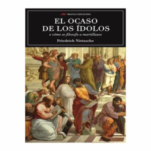 Libro El Ocaso De Los Ídolos MESTAS 120 Páginas