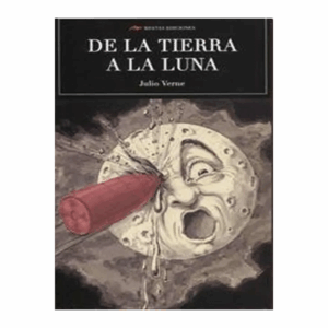De La Tierra A La Luna Julio Verne MESTAS 224 Páginas