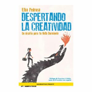 Despertando La Creatividad Elba Pedrosa PROFIT EDITORIAL 127 Páginas