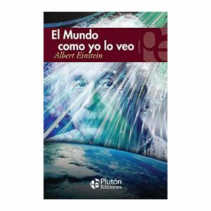 El Mundo Como Yo Lo Veo Plutón PLUTON EDICIONES 258 Páginas