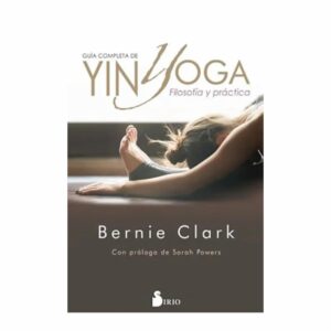 Libro Guía Completa De Yin Yoga SIRIO 397 Páginas