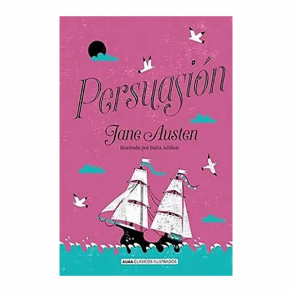 Libro Persuasión EDITORIAL ALMA 255 Páginas
