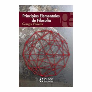 Principios Elementales De La Filosofía PLUTÓN EDICIONES 189 Páginas