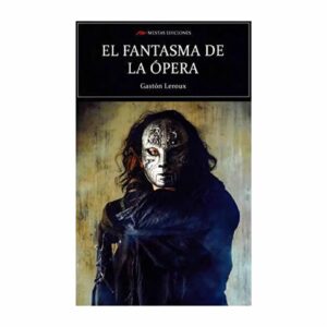 Libro El Fantasma De La Opera MESTAS 350 Páginas