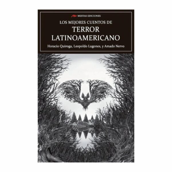Libro Los Mejores Cuentos De Terror Latinoamericano MESTAS 1900 Páginas