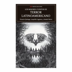Libro Los Mejores Cuentos De Terror Latinoamericano MESTAS 1900 Páginas