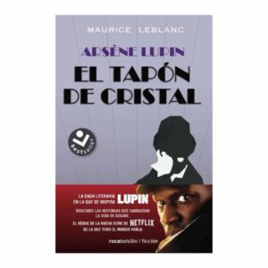 Arséne Lupin El Tapón De Cristal Maurice Leblanc ROCABOLSILLO 272 Páginas