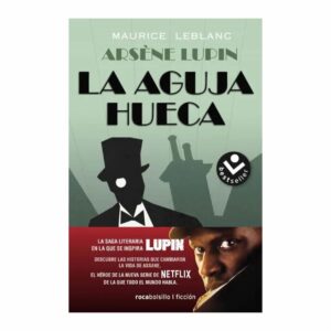 Arséne Lupin La Aguja Hueca Maurice Leblanc ROCABOLSILLO 224 Páginas