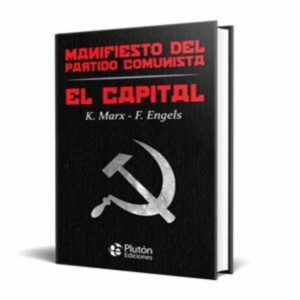 Manifiesto Del Partido Comunista El Capital K. Marx - F. Engels PLUTON 320 Páginas