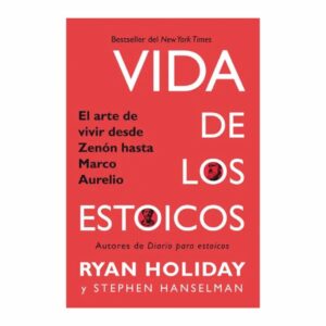 Vida De Los Estoicos Ryan Holiday Y Stephen Hanselman ALFAGUARA 352 Páginas
