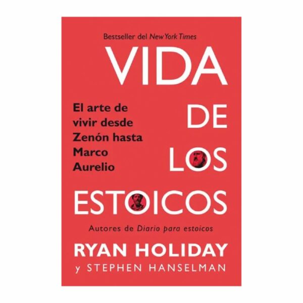 Vida De Los Estoicos Ryan Holiday Y Stephen Hanselman ALFAGUARA 352 Páginas