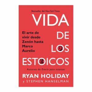 Vida De Los Estoicos Ryan Holiday Y Stephen Hanselman ALFAGUARA 352 Páginas