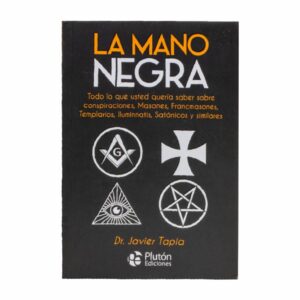 La Mano Negra Javier Tapia PLUTON EDICIONES 224 Páginas