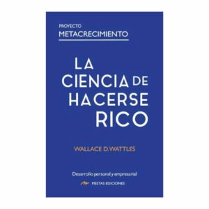 Libro La Ciencia De Hacerse Rico MESTAS 128 Páginas