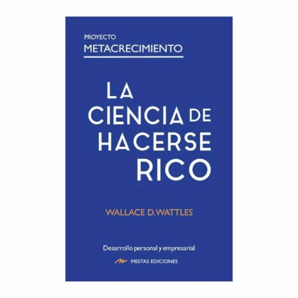 Libro La Ciencia De Hacerse Rico MESTAS 128 Páginas