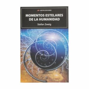 Libro Momentos Estelares De La Humanidad MESTAS 317 Páginas