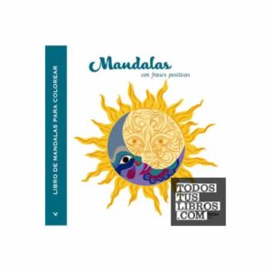 Libro Mandalas Con Frases Positivas EDITORIAL PLANETA COLOMBIA S.A 56 Páginas