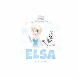 Disney Baby Elsa Al Rescate DISNEY 32 Páginas