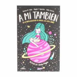 Libro A Mi También Si La Adolescencia Te Ataca Lee Este Libro MR.BOOKS 208 Páginas