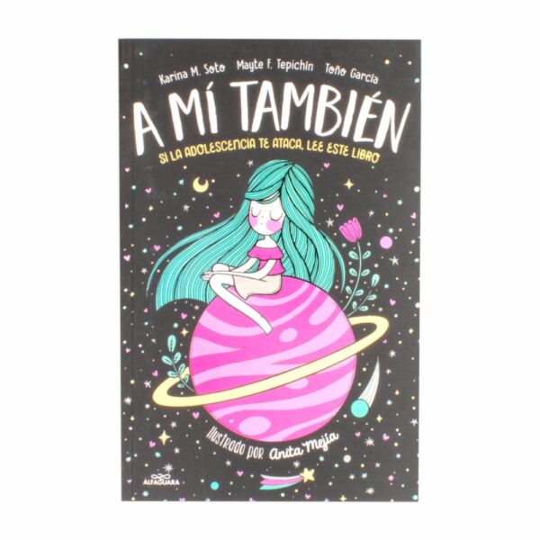 Libro A Mi También Si La Adolescencia Te Ataca Lee Este Libro MR.BOOKS 208 Páginas