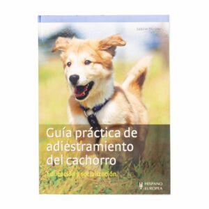 Libro Guía Practica De Adiestramiento Del Cachorro HISPANO EUROPEA 95 Páginas