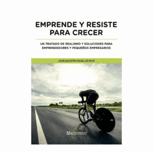 Libro Emprende Y Resiste Para Crecer MARCOMBO 161 Páginas