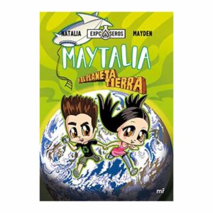 Maytalia Y El Planeta Tierra Natalia Mayden MR 172 Páginas