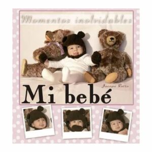 Mi Bebe Momentos Inolvidables Jacopo Rotta RBA 52 Páginas