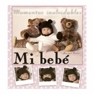 Mi Bebe Momentos Inolvidables Jacopo Rotta RBA 52 Páginas