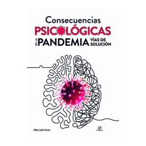 Libro Consecuencias Psicológicas De La Pandemia LIBSA 255 Páginas