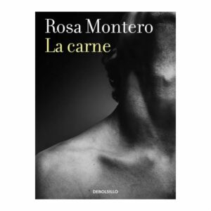 Libro La Carne DEBOLSILLO 235 Páginas