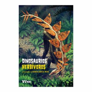 Dinosaurios Herbívoros Román García Mora VVKIDS 40 Páginas