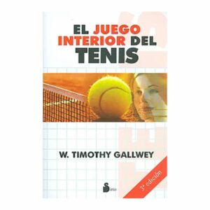 El Juego Interior Del Tenis W. Timothy Gallwey MR.BOOKS 224 Páginas