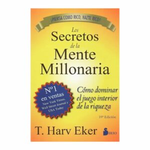Los Secretos De La Mente Millonaria T. Harv Eker MR.BOOKS 256 Páginas