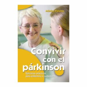 Convivir Con El Parkinson Mónica Palomo EDITORIAL CCS 124 Páginas