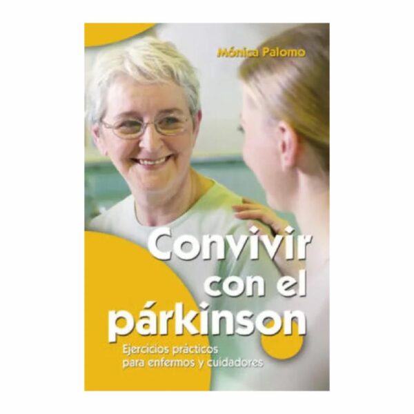 Convivir Con El Parkinson Mónica Palomo EDITORIAL CCS 124 Páginas