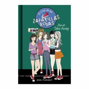 Libro Club Zapatillas Rojas 9. Amor Take Away MONTENA 243 Páginas