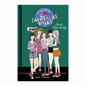 Libro Club Zapatillas Rojas 9. Amor Take Away MONTENA 243 Páginas