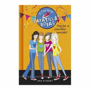 Libro Club Zapatillas Rojas 13. Hoy Por Ti To MONTENA 299 Páginas