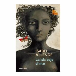 Libro La Isla Bajo El Mar DEBOLSILLO 510 Páginas