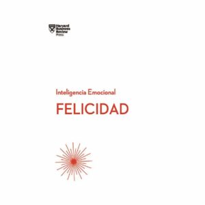 Felicidad Serie Inteligencia Emocional REVERTE 192 Páginas