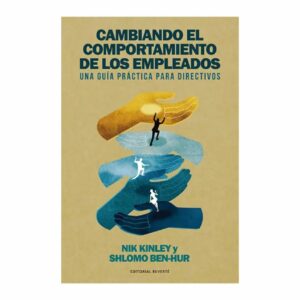 Libro Cambiando El Comportamiento De Los Empleados REVERTE 305 Páginas