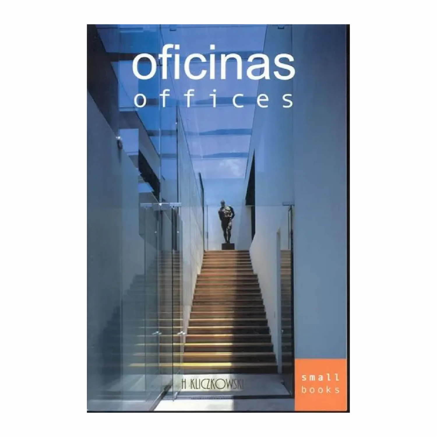 Libro Oficinas Offices KLICZKOWSKI 63 Páginas