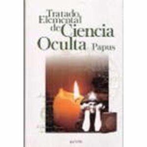 Tratado Elemental De Ciencia Oculta Papus Gérard Encausse EDICIONES BRONTES 288 Páginas