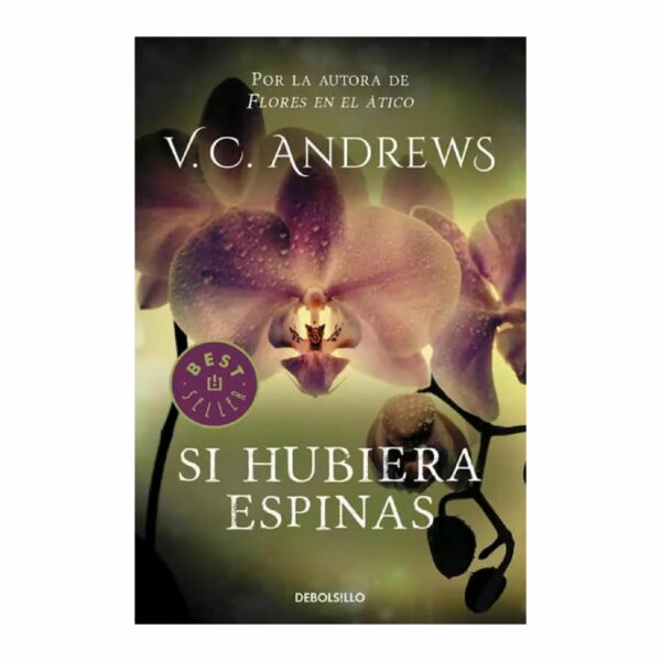 Si Hubiera Espinas Andrews V.C DEBOLSILLO 411 Páginas