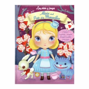 Alicia En El País De Las Maravillas Lee  Viste Y Juega Barsotti Eleonora ESTUDIO DIDACTICO 11 Páginas