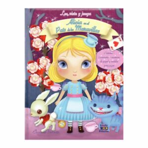 Alicia En El País De Las Maravillas Lee  Viste Y Juega Barsotti Eleonora ESTUDIO DIDACTICO 11 Páginas