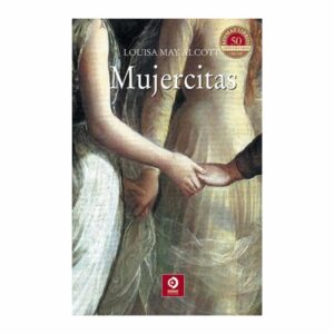 Mujercitas Louisa Alcott EDIMAT 322 Páginas