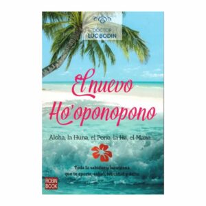 El Nuevo Ho'oponopono Inhoa Makani ROBIN BOOK 200 Páginas