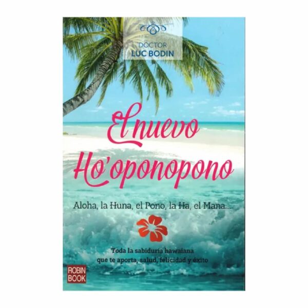 El Nuevo Ho'oponopono Inhoa Makani ROBIN BOOK 200 Páginas